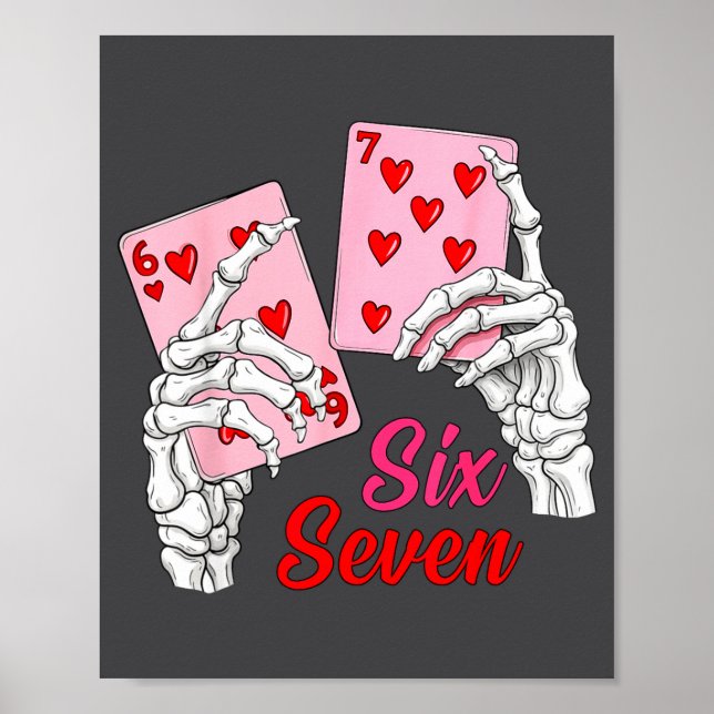 Póster Playing Cards 67 Valentine Skeleton Hand Six Seven (Frente)