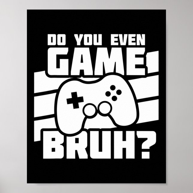 Póster Playing Video Games - Video Gamer Meme - Funny Vid (Frente)