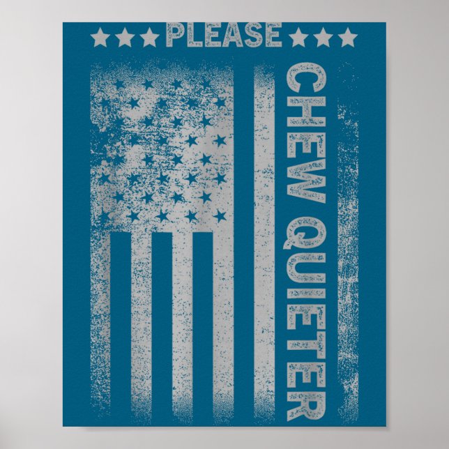 Póster Please Chew Quieter Funny Introvert Usa Flag Vinta (Frente)