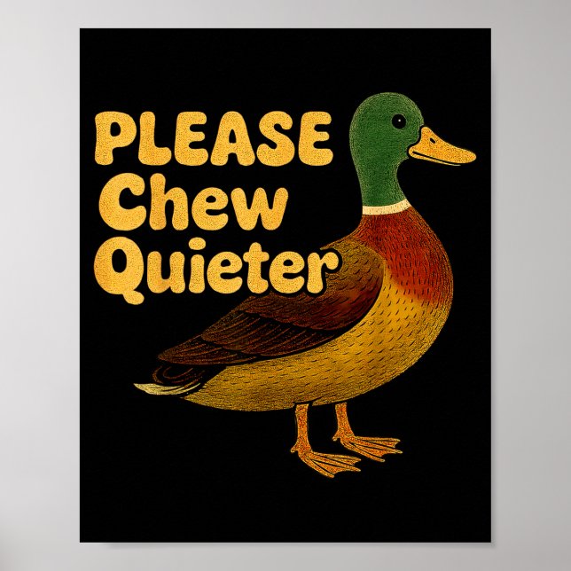 Póster Please Chew Quieter Sarcastic Animal Quote Quirky  (Frente)