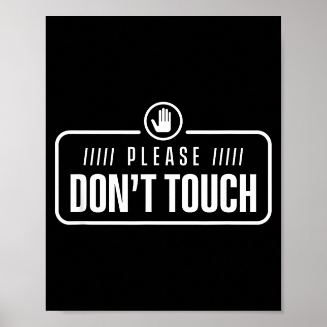 Póster Please Do Not Touch Just Watch Don't Touch Hands O (Frente)