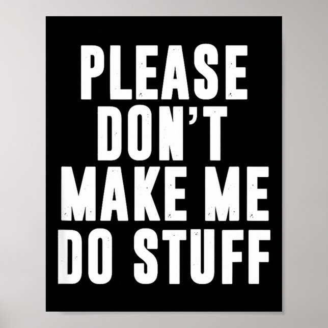 Póster Please Don't Make Me Do Stuff For Lazy Teenager  (Frente)