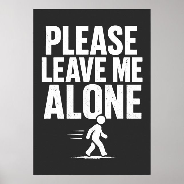 Póster Please Leave Me Alone (Frente)