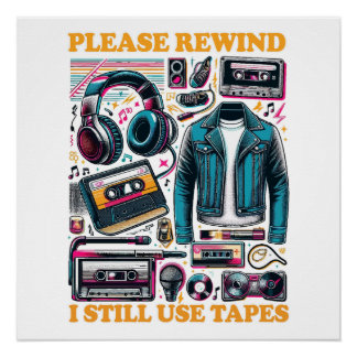 Póster Please Rewind - I still Use Tabes