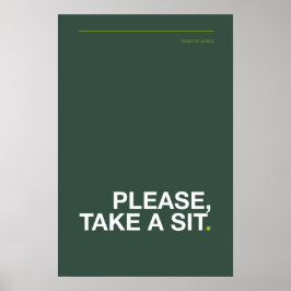 Póster PLEASE, TAKE A SIT – Funny Bathroom Poster