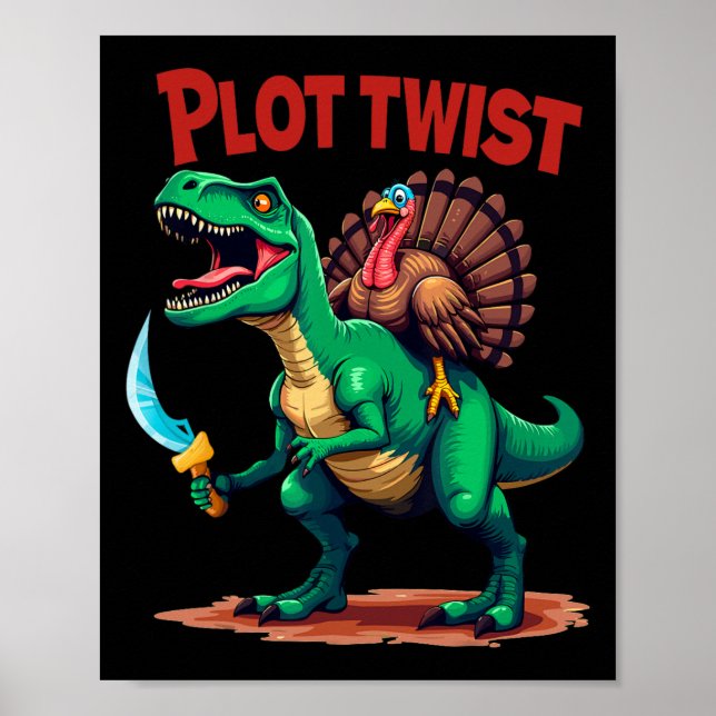 Póster Plot Twist Turkey Riding Dinosaur T-rex Funny Than (Frente)