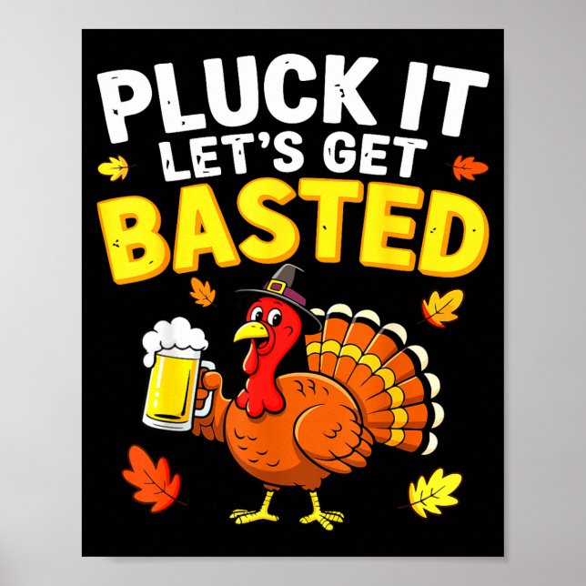 Póster Pluck It Let's Get Basted Shirt Men Women Funny Th (Frente)