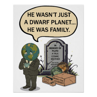 Póster Plutón Nunca Olvides Planeta Enano Humor Divertido