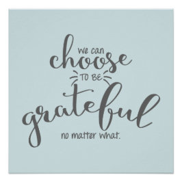 Póster Podemos Elegir Estar Agradecidos Sin Importar Qué