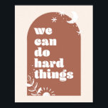 Póster Podemos hacer cosas difíciles Boho Arch<br><div class="desc">Podemos hacer cosas difíciles Boho Arch</div>