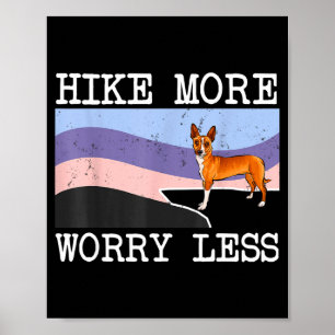 Póster Podengo portugués pequeño hike más preocúpate meno