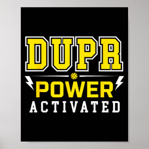 Póster Poder de Dupr activado _ cita divertida de pickleb