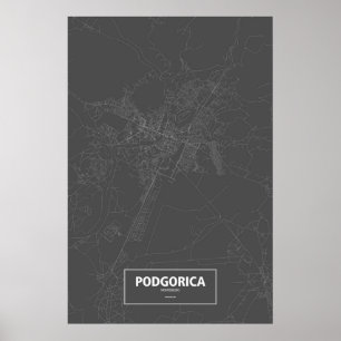 Póster Podgorica, Montenegro (blanco sobre negro)