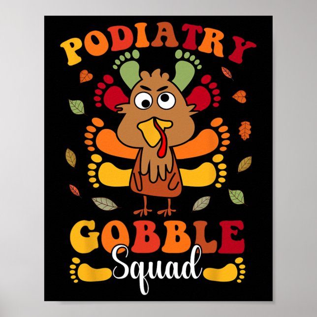 Póster Podiatry Gobble Squad Turkey Podiatrist Funny Than (Frente)
