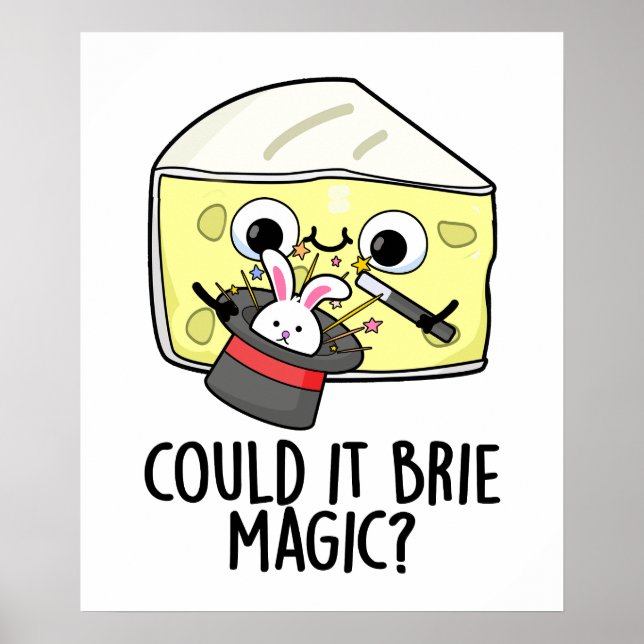 Póster ¿Podría ser magia de queso Brie divertida?  (Frente)