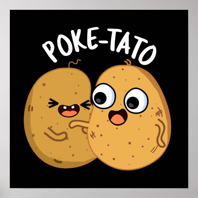 Póster Poke-tato Funny Potato Pun Dark BG (Frente)