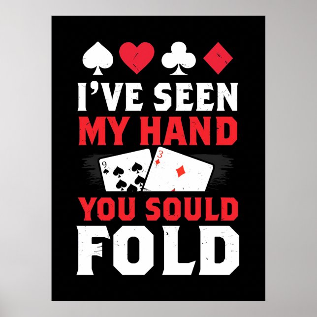 Póster Poker I Have Seen My Hand You Sould Fold (Frente)