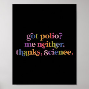Póster Polio No Me Agradeció Ni La Ciencia