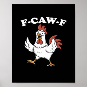 Póster Pollo clásico divertido y trendy F-Caw-F
