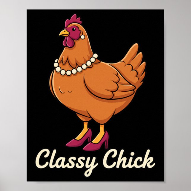 Póster Pollo Cly Chick, soy esa gallina con perlas (Frente)