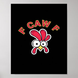 Póster Pollo divertido F-Caw-F
