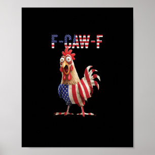 Póster Pollo divertido F-Caw-F bandera de EE. UU. F-Caw-F