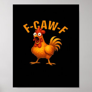 Póster Pollo divertido F-Caw-F con estilo