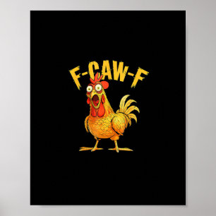 Póster Pollo divertido F-Caw-F – Humor gráfico hilarante 