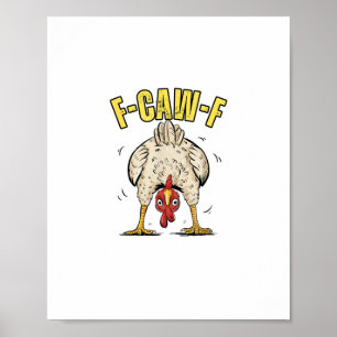 Póster Pollo Divertido Trasero F-Caw-F Gallo Campo Gallin