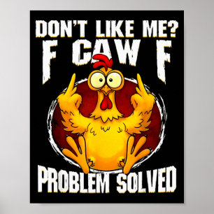 Póster Pollo Enfadado Divertido No Me Gusta Problema S