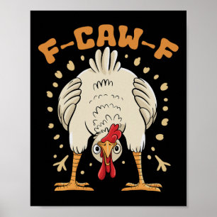 Póster Pollo Fcawf divertido F-caw-f Pollo Fcawf _1 