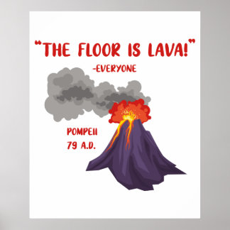 Póster Pompeya El Suelo Es Lava