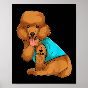 Póster Poodle I Love Dad Tattoo Apparte, Dog Dad Gifts Da