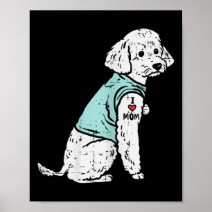 Póster Poodle I Love Mom Tattoo Cute Mascota Dog Dueño Lo