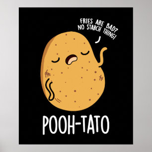 Póster Pooh-tato Funny Potato Pun Dark BG