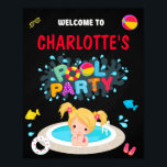 Póster Pool welcome party sign Girl summer swimming party<br><div class="desc">Pool welcome party sign Girl summer swimming party sign. Pool welcome sign is perfect to welcome your guests at your pool party for girls and boys kids! Cute party sign for children featuring Pool party splash art, blonde girl and some pool party equipment. It's perfect for any water fun such...</div>