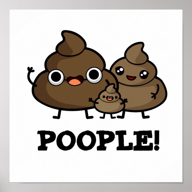 Póster Poopla Funny Poop People Pun (Frente)