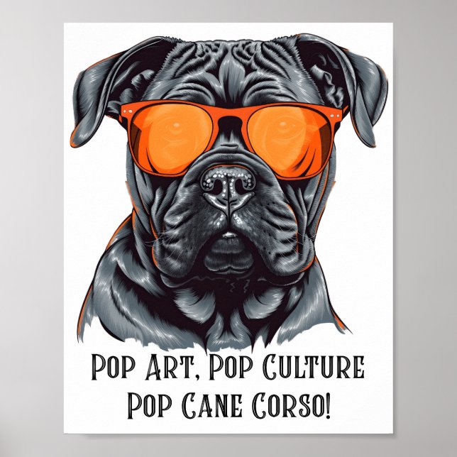 Póster Pop Art, Pop Culture, Pop Cane Corso! (Frente)