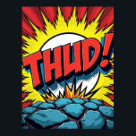 Póster Pop Art "THUD!" Poster de explosiones cómicas<br><div class="desc">Retroceda en el tiempo al vibrante mundo de las historietas clásicas con este dinámico poster de Arte Pop "¡THUD!". Esta pieza no es sólo una imagen, es una historia visual que capta un momento de energía pura y cruda. Inspirada en el estilo legendario de Roy Lichtenstein, esta obra de arte...</div>