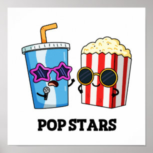 Póster Pop Stars Funny Soda Pop Popcorn Pun