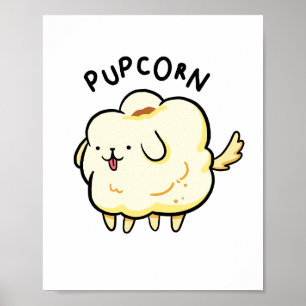 Póster Popcorn Puppy Dog Pun Poster