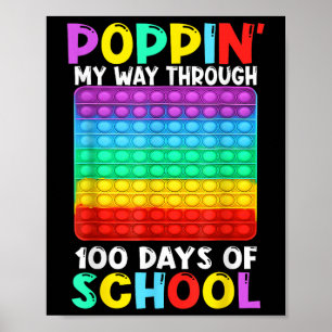 Póster Poppin My Way Through 100 Days Of School Happy 100