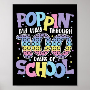 Póster Poppin My Way Through 100 Days Of School Kids 100t