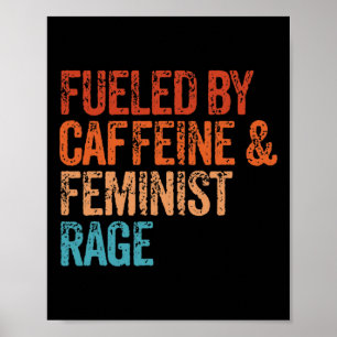 Póster Por Caffeine Y Feminist Rage Feminist Feminism Fu
