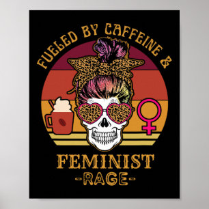 Póster Por Caffeine y Feminist Rage Women's Rights Choic