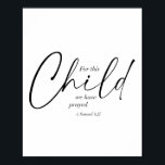 Póster Por Este Niño Hemos Orado. -1 Samuel 1:27 Dual<br><div class="desc">Por Este Niño Hemos Orado. -1 Samuel 1:27 de doble fuente</div>