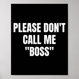 Póster Por favor no me llames jefe divertido