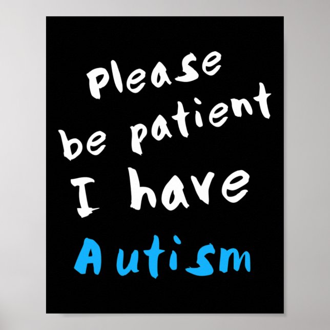 Póster Por Favor Sé Paciente Y Tengo Autismo (Frente)