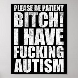 Póster Por favor, tenga paciencia, tengo autismo, dicho d