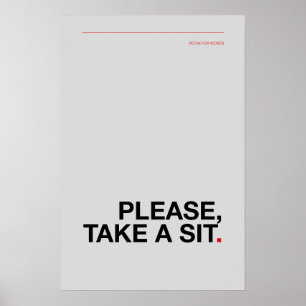 Póster POR FAVOR, TÓMATE UN ASIENTO – divertido cartel de